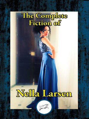 cover image of The Complete Fiction of Nella Larsen